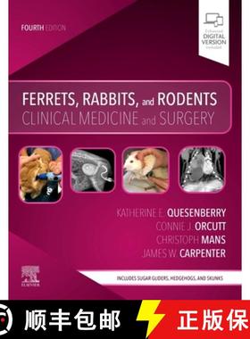 【3-4周达】Ferrets, Rabbits, and Rodents: Clinical Medicine and Surgery [9780323484350]