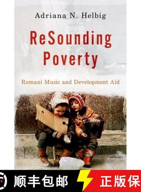 【3-4周达】Resounding Poverty: Romani Music and Development Aid [9780197631768]
