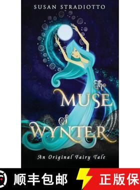 【3-4周达】The Muse of Wynter: An Original Fairy Tale [9781949357400]