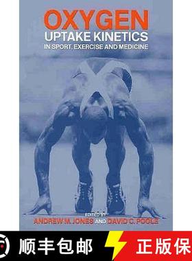 【3-4周达】Oxygen Uptake Kinetics in Sport, Exercise and Medicine: Research and Practical Applications [9780415305617]