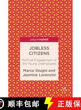 【3-4周达】Jobless Citizens : Political Engagement of the Young Unemployed [9781349951413]