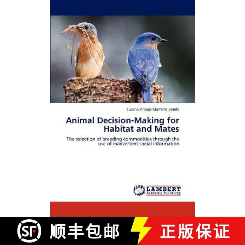 预订 Animal Decision-Making for Habitat and Mates [9783659168369]