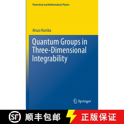 【3-4周达】Quantum Groups in Three-Dimensional Integrability [9789811932649]
