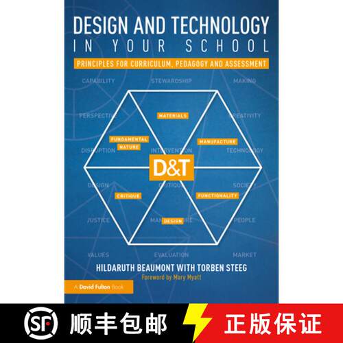 【3-4周达】Design and Technology in your School: Principles for Curriculum, Pedagogy and Assessment [9780367441593]