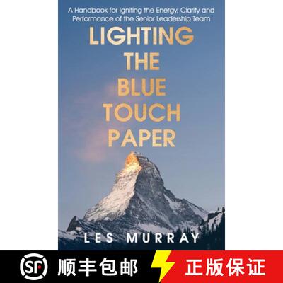 【3-4周达】Lighting the Blue Touch Paper: A Handbook for Igniting the Energy, Clarity and Performance... [9781919258805]