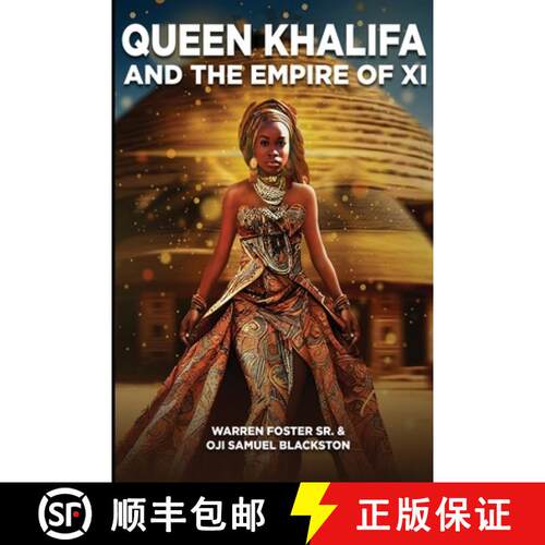 【3-4周达】Queen Khalifa AND THE EMPIRE OF XI [9798349337345]