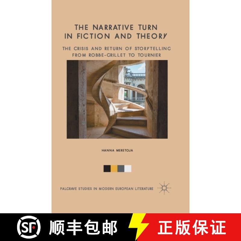 【3-4周达】The Narrative Turn in Fiction and Theory : The Crisis and Return of Storytelling from Robb... [9781349486281]
