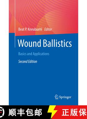 【3-4周达】Wound Ballistics : Basics and Applications (Second Edition 2022) (Second Edition 2022) (Se... [9783662648544]
