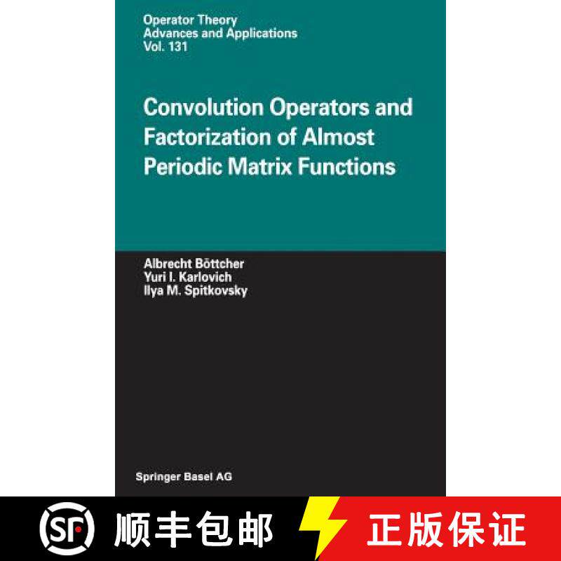 【3-4周达】Convolution Operators and Factorization of Almost Periodic Matrix Functions [9783034894579]