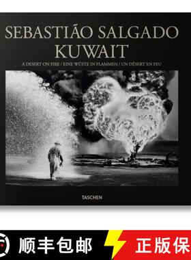 预订 Sebastião Salgado. Kuwait. a Desert on Fire [9783836561259]