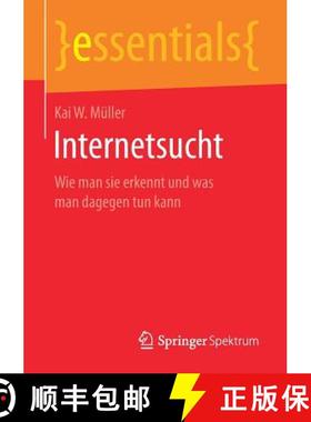 【3-4周达】Internetsucht : Wie man sie erkennt und was man dagegen tun kann [9783658164591]