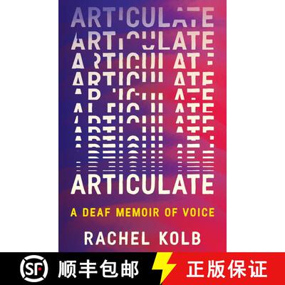 【3-4周达】精装 Articulate: A Deaf Memoir of Voice [9780063375185]