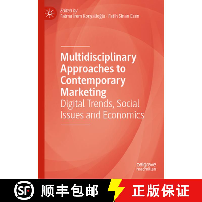【3-4周达】Multidisciplinary Approaches to Contemporary Marketing : Digital Trends, Social Issues and... [9783031780257]