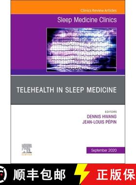 【3-4周达】Telehealth in Sleep Medicine, an Issue of Sleep Medicine Clinics: Volume 15-3 [9780323722247]