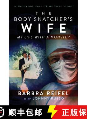 【3-4周达】The Body Snatcher's Wife: My Life with a Monster [9781642933185]