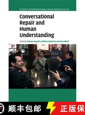 【3-4周达】Conversational Repair and Human Understanding: - Conversational Repair and Human Understan... [9781108460156]