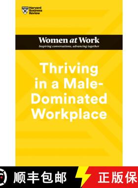 【3-4周达】Thriving in a Male-Dominated Workplace (HBR Women at Work Series) [9781647824631]
