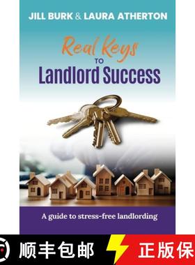 【3-4周达】Real Keys to Landlord Success: A Guide To Stress-Free Landlording [9781778148385]