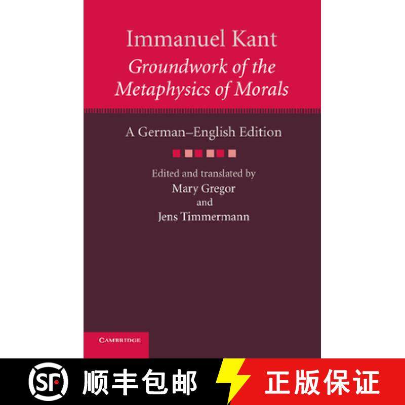 【3-4周达】Immanuel Kant: Groundwork of the Metaphysics of Morals: A German–English edition - Immanu... [9781107615908]