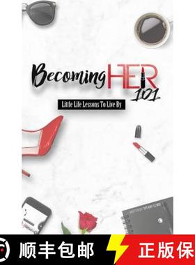 【3-4周达】Becoming Her 101: Little Life Lessons To Live By [9780692805442]