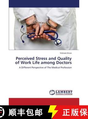 预订 Perceived Stress and Quality of Work Life Among Doctors [9783659373091]