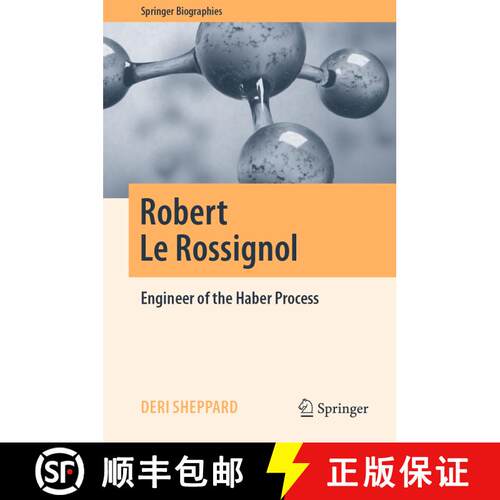 【3-4周达】精装 Robert Le Rossignol : Engineer of the Haber Process [9783030297138]