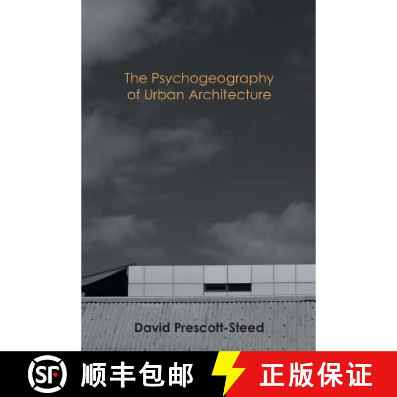 【2-3周达】The Psychogeography of Urban Architecture [9781612336954]