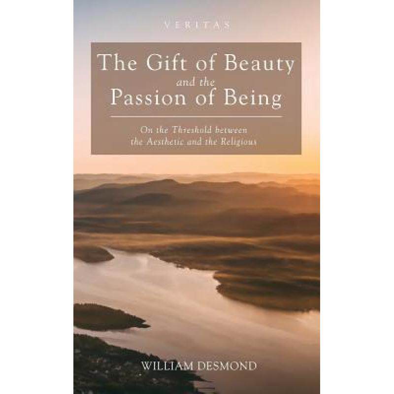 预订 the gift of beauty and the passion o. [9781498241557]