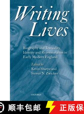 【3-4周达】Writing Lives: Biography and Textuality, Identity and Representation in Early Modern England [9780199217014]