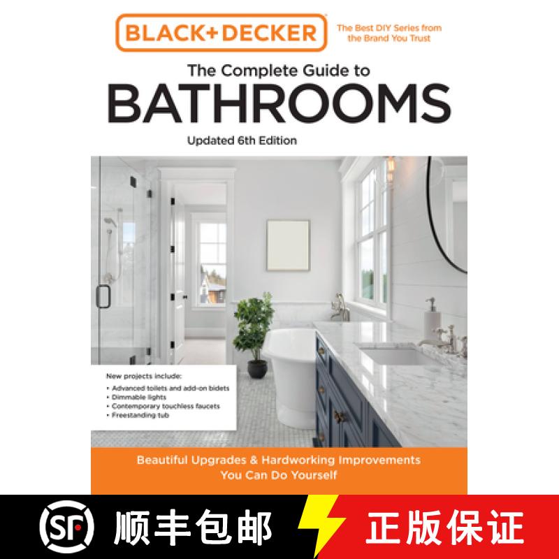 预订 Black and Decker the Complete Guide to Bathrooms Updated 6th Edition: Beautiful Upgrades and Har... [9780760381168]