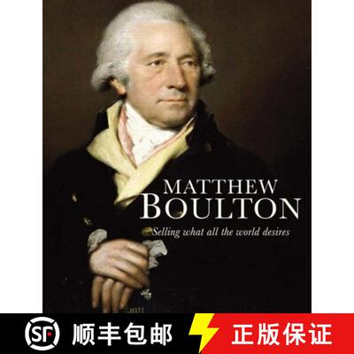 【3-4周达】精装 Matthew Boulton – Selling What All the World Desires [9780300143584]