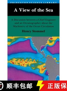 【3-4周达】A View of the Sea: A Discussion Between a Chief Engineer and an Oceanographer about the Ma... [9780691024318]