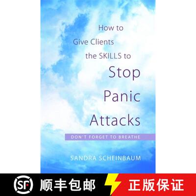 【3-4周达】How to Give Clients the Skills to Stop Panic Attacks: Don't Forget to Breathe [9781849058872]