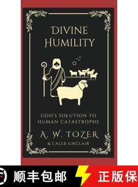 【3-4周达】Divine Humility: God's Solution to Human Catastrophe [9789360079512]