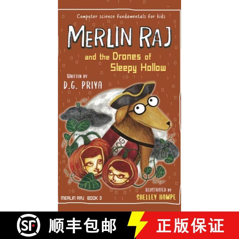 【3-4周达】Merlin Raj and the Drones of Sleepy Hollow: A Halloween Dog's Tale [9781951767273]