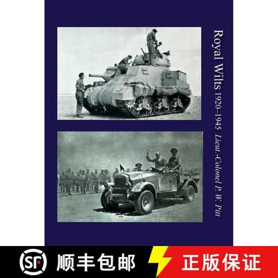 【3-4周达】Royal Wiltsthe History of the Royal Wiltshire Yeomanry 1920-1945 [9781781519646]