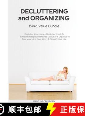 【3-4周达】Decluttering and Organizing 2-in-1 Value Bundle: Declutter Your Home + Declutter Your Life... [9781989732038]