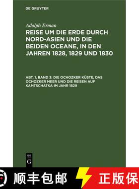 【3-4周达】Die Ochozker Küste, das Ochozker Meer und die Reisen auf Kamtschatka im Jahr 1829 [9783111296906]