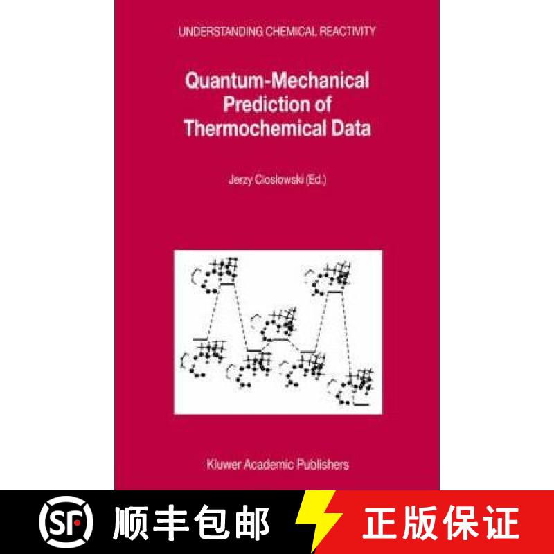 【3-4周达】Quantum-Mechanical Prediction of Thermochemical Data [9781402004247]