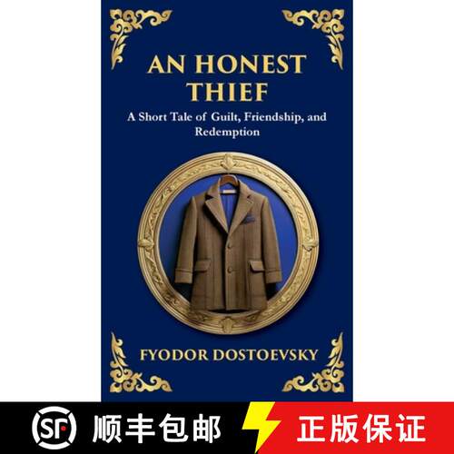 【3-4周达】精装 An Honest Thief: A Tale of Guilt, Redemption, and the Complexity of Human Nature (Lar... [9781806984794]