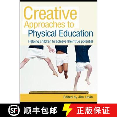 【3-4周达】Creative Approaches to Physical Education: Helping Children to Achieve Their True Potential [9781138134799]