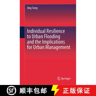 【3-4周达】精装 Individual Resilience to Urban Flooding and the Implications for Urban Management [9789819705450]