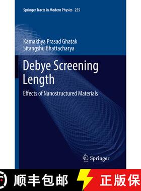 【3-4周达】Debye Screening Length : Effects of Nanostructured Materials (Softcover reprint of the ori... [9783319343501]