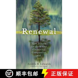 【3-4周达】Renewal : How Nature Awakens Our Creativity, Compassion, and Joy [9780865718807]