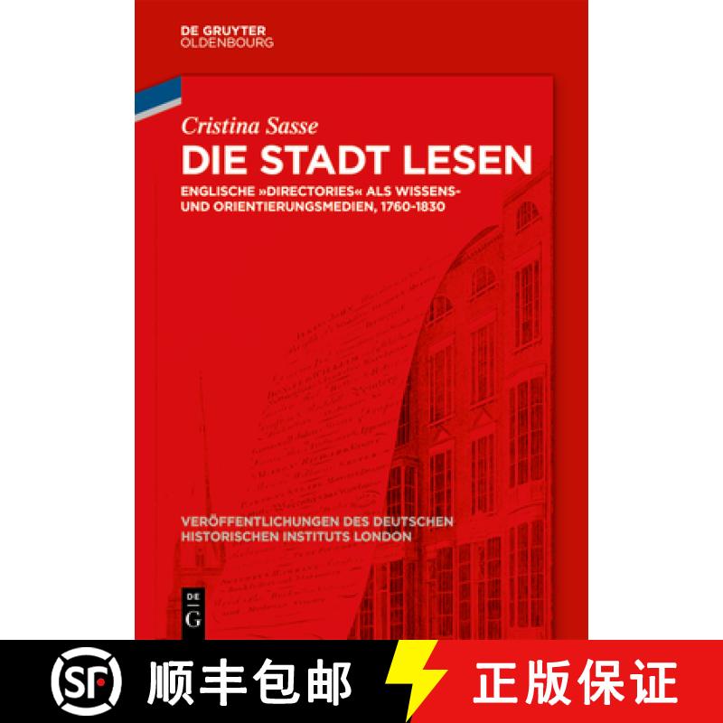 【3-4周达】Die Stadt Lesen: Englische Directories ALS Wissens- Und Orientierungsmedien, 1760-1830 [9783110717808]