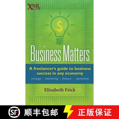 【3-4周达】Business Matters: A Freelancer's Guide to Business Success in Any Economy [9781937434229]