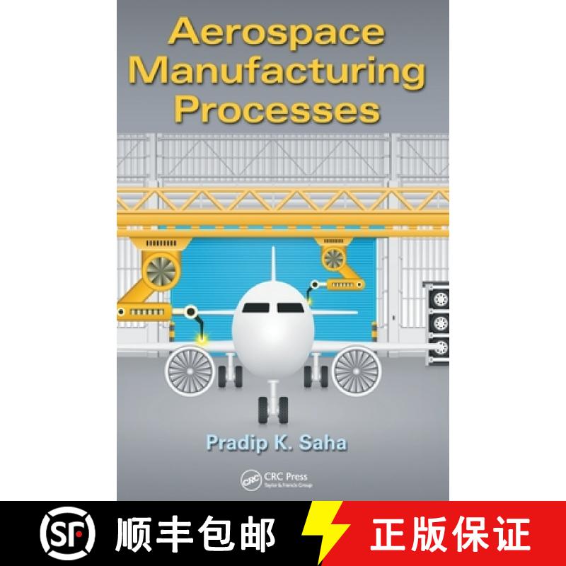 【3-4周达】Aerospace Manufacturing Processes [9781498756044]