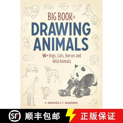【3-4周达】Big Book of Drawing Animals: 90+ Dogs, Cats, Horses and Wild Animals [9781440350719]