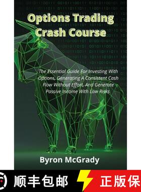 预订 Options Trading Crash Course: The Essential Guide For Investing With Options, Generating A Consi... [9781802238907]
