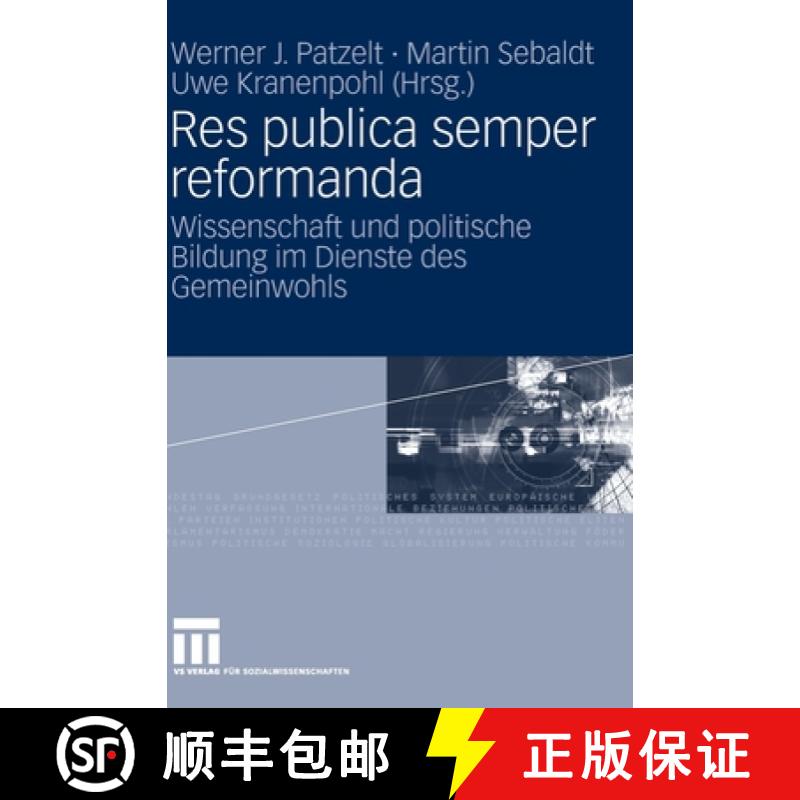 【3-4周达】Res publica semper reformanda : Wissenschaft und politische Bildung im Dienste des Gemeinw... [9783531153933]